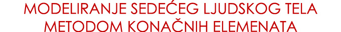 Modeliranje sede eg ljudskog tela METODOM kona niH elemenata