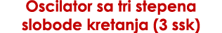 Oscilator sa tri stepena slobode kretanja (3 ssk)