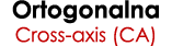 Ortogonalna Cross axis (CA) 